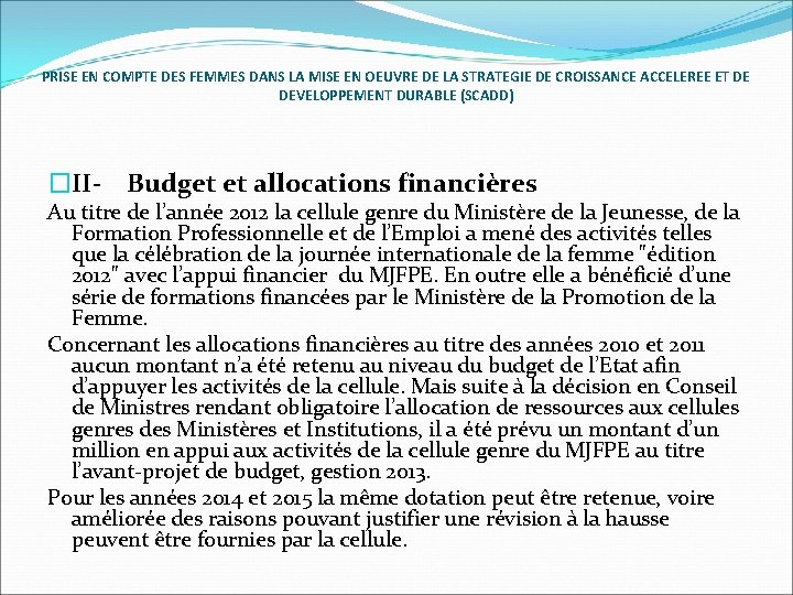 PRISE EN COMPTE DES FEMMES DANS LA MISE EN OEUVRE DE LA STRATEGIE DE