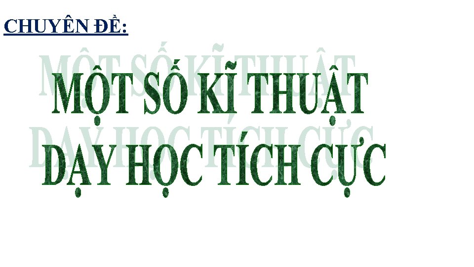 CHUYÊN ĐỀ: CHUYÊN ĐỀ: