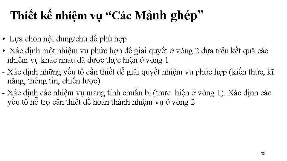 Thiết kế nhiệm vụ “Các Mảnh ghép” • Lựa chọn nội dung/chủ đề phù Thiết kế nhiệm vụ “Các Mảnh ghép” • Lựa chọn nội dung/chủ đề phù