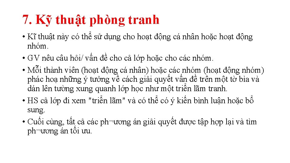 7. Kỹ thuật phòng tranh • Kĩ thuật này có thể sử dụng cho 7. Kỹ thuật phòng tranh • Kĩ thuật này có thể sử dụng cho