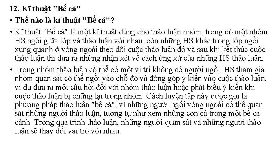 12. Kĩ thuật "Bể cá" • Thế nào là kĩ thuật "Bể cá"? • 12. Kĩ thuật "Bể cá" • Thế nào là kĩ thuật "Bể cá"? •