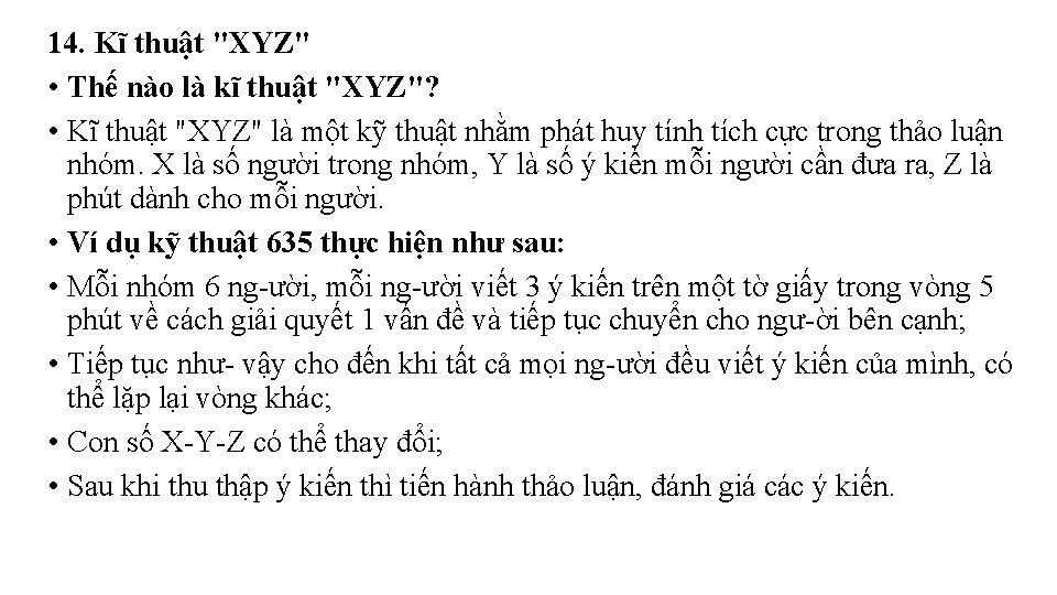 14. Kĩ thuật "XYZ" • Thế nào là kĩ thuật "XYZ"? • Kĩ thuật 14. Kĩ thuật "XYZ" • Thế nào là kĩ thuật "XYZ"? • Kĩ thuật