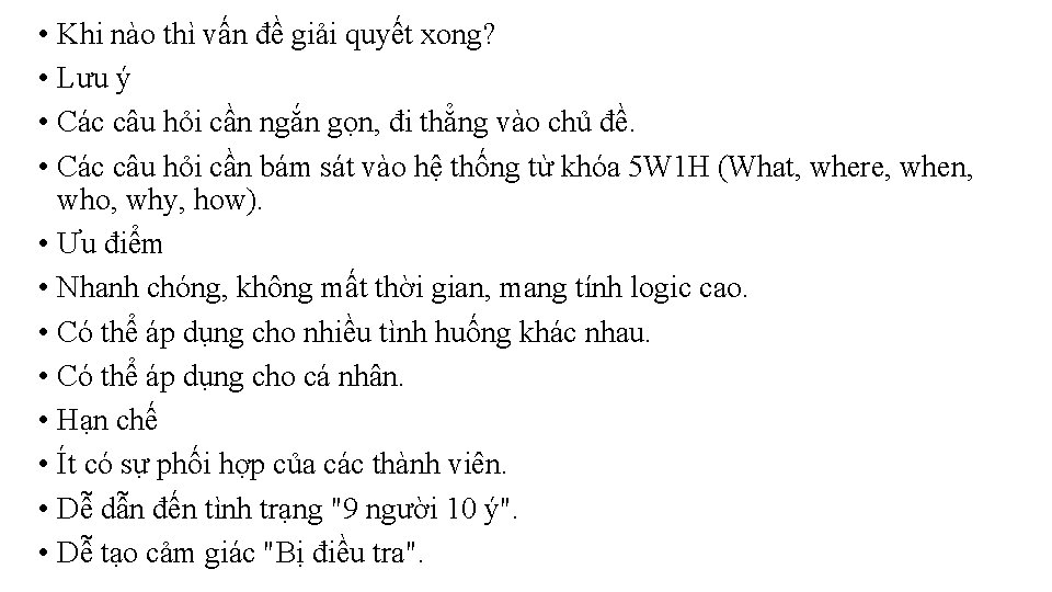 • Khi nào thì vấn đề giải quyết xong? • Lưu ý • • Khi nào thì vấn đề giải quyết xong? • Lưu ý •