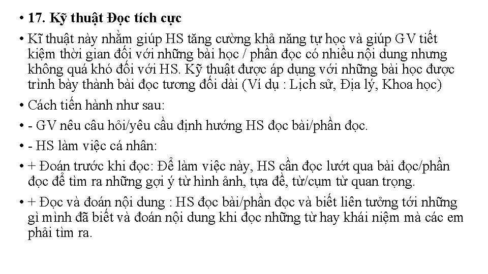 • 17. Kỹ thuật Đọc tích cực • Kĩ thuật này nhằm giúp • 17. Kỹ thuật Đọc tích cực • Kĩ thuật này nhằm giúp