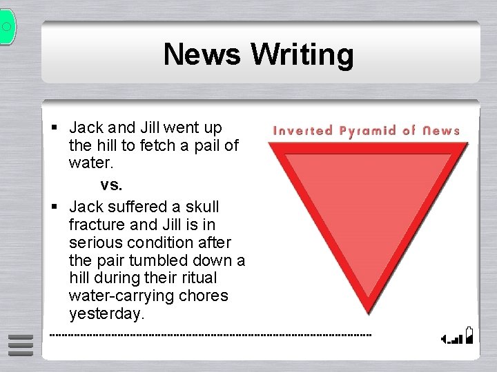 News Writing § Jack and Jill went up the hill to fetch a pail