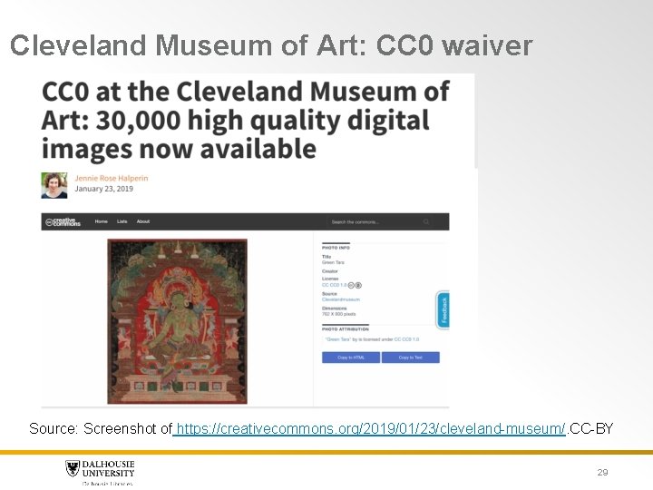 Cleveland Museum of Art: CC 0 waiver Source: Screenshot of https: //creativecommons. org/2019/01/23/cleveland-museum/. CC-BY Cleveland Museum of Art: CC 0 waiver Source: Screenshot of https: //creativecommons. org/2019/01/23/cleveland-museum/. CC-BY