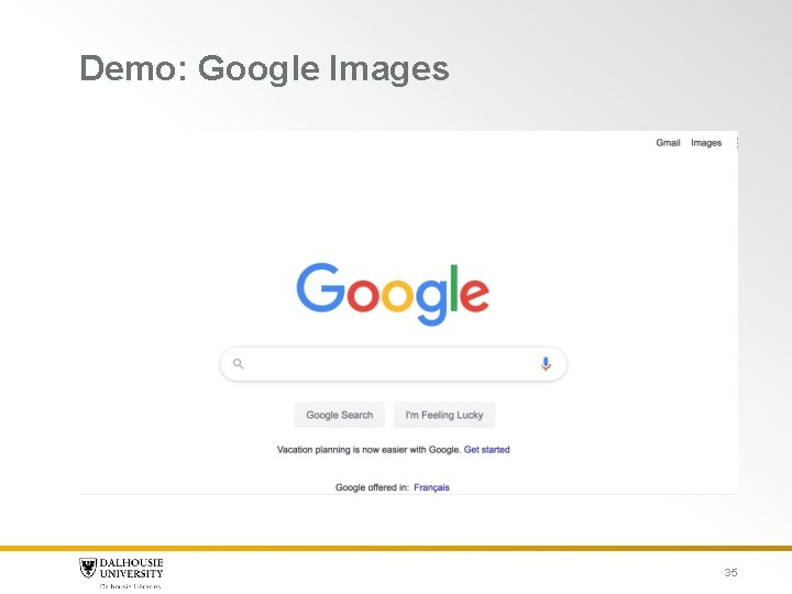 Demo: Google Images 35 Demo: Google Images 35