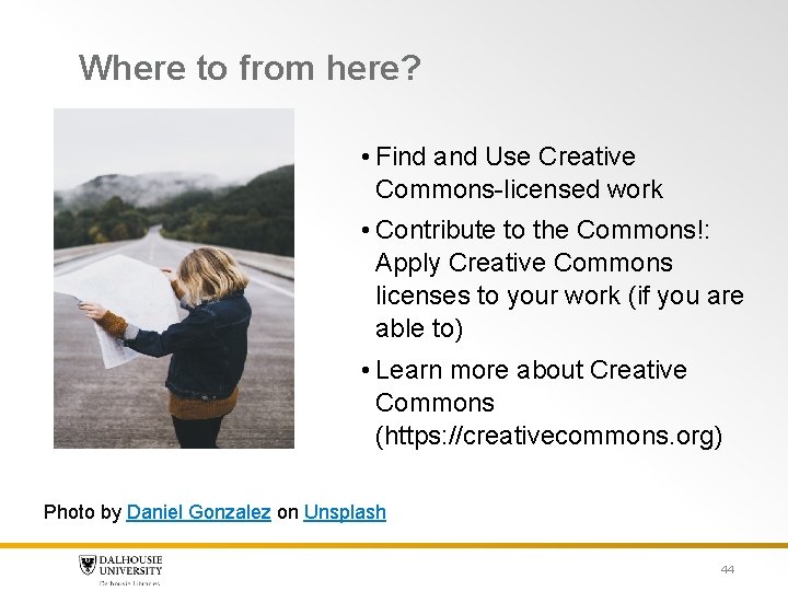 Where to from here? • Find and Use Creative Commons-licensed work • Contribute to Where to from here? • Find and Use Creative Commons-licensed work • Contribute to