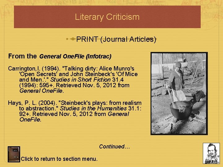 Literary Criticism PRINT (Journal Articles) From the General One. File (Infotrac) Carrington, I. (1994). Literary Criticism PRINT (Journal Articles) From the General One. File (Infotrac) Carrington, I. (1994).