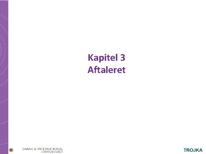 Kapitel 3 Aftaleret 