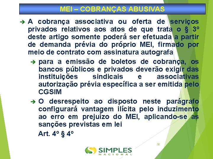 MEI – COBRANÇAS ABUSIVAS A cobrança associativa ou oferta de serviços privados relativos atos