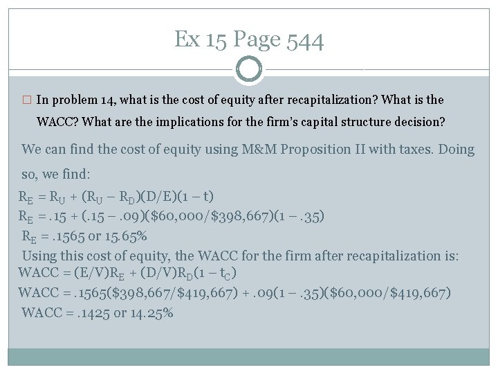 Ex 15 Page 544 � In problem 14, what is the cost of equity