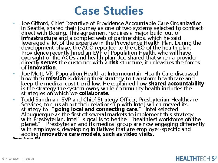 Case Studies • • • Joe Gifford, Chief Executive of Providence Accountable Care Organization