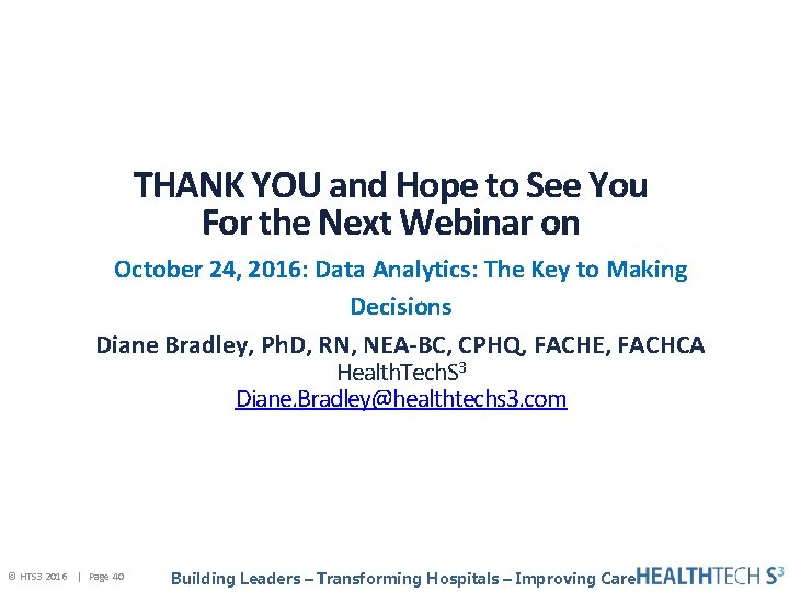 THANK YOU and Hope to See You For the Next Webinar on October 24,