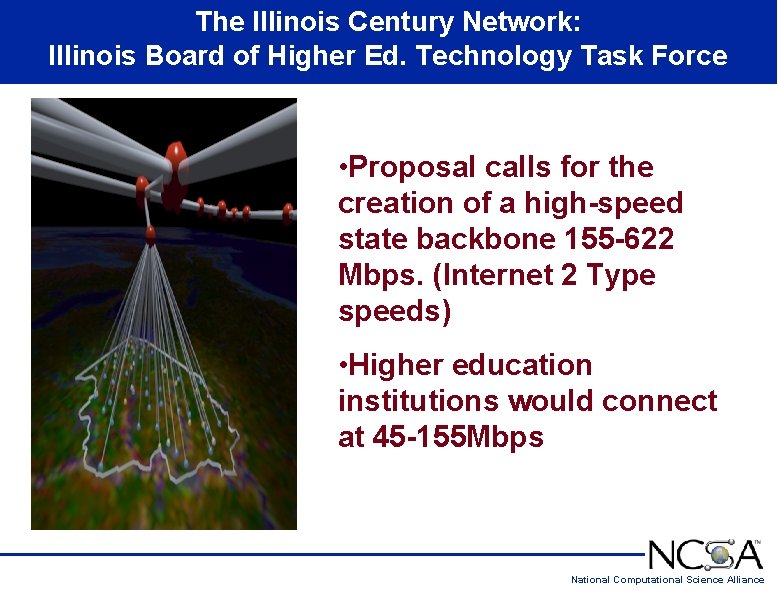 The Illinois Century Network: Illinois Board of Higher Ed. Technology Task Force • Proposal