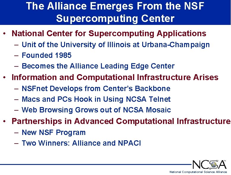The Alliance Emerges From the NSF Supercomputing Center • National Center for Supercomputing Applications
