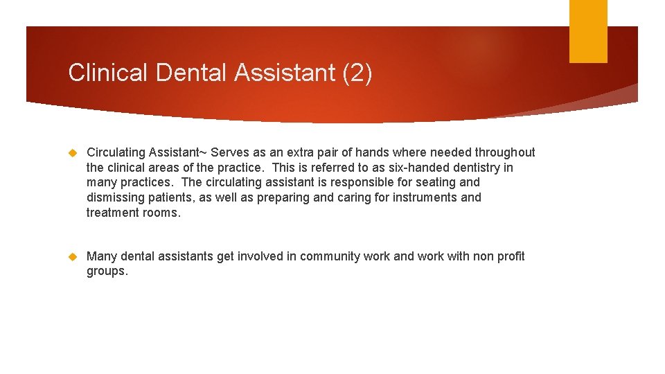 Dental Assisting CHAPTER 3 THE DENTAL HEALTHCARE TEAM