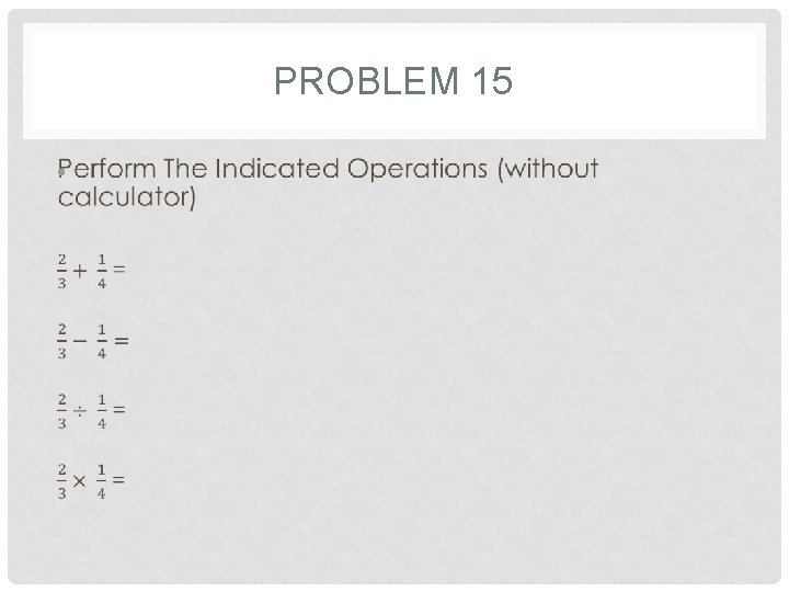 PROBLEM 15 • 