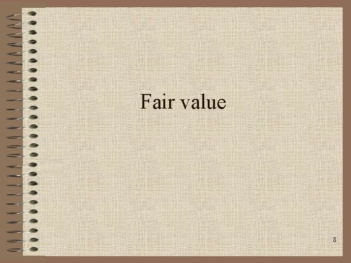 Fair value 8 