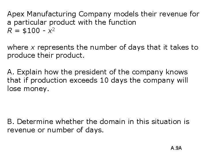 Apex Manufacturing Company models their revenue for a particular product with the function R