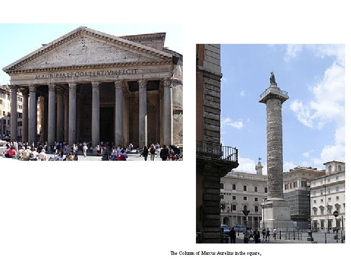 The Column of Marcus Aurelius in the square, 