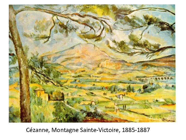 Cézanne, Montagne Sainte-Victoire, 1885 -1887 