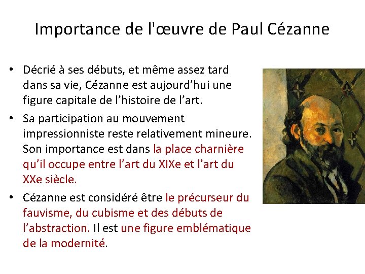 Importance de l'œuvre de Paul Cézanne • Décrié à ses débuts, et même assez