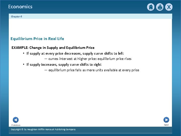 Economics Chapter 6 Equilibrium Price in Real Life EXAMPLE: Change in Supply and Equilibrium