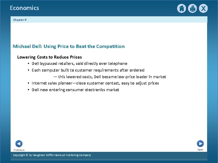 Economics Chapter 6 Michael Dell: Using Price to Beat the Competition Lowering Costs to