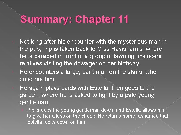 Summary: Chapter 11 Not long after his encounter with the mysterious man in the