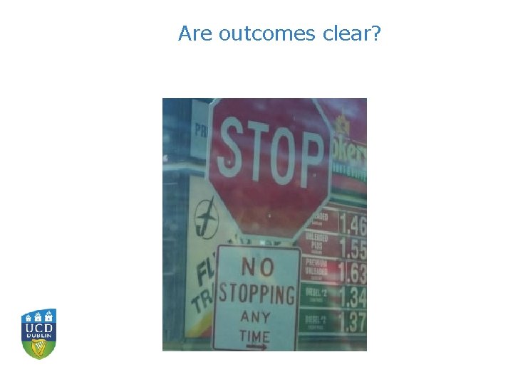 Are outcomes clear? 