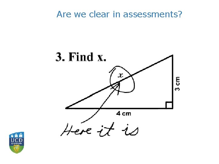 Are we clear in assessments? 