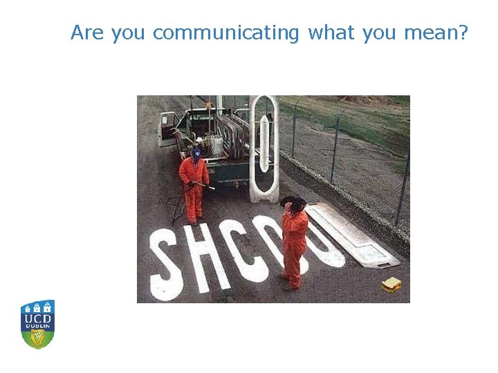 Are you communicating what you mean? 