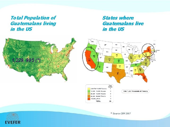 Total Population of Guatemalans living in the US States where Guatemalans live in the