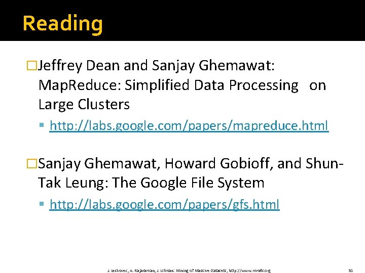 Reading �Jeffrey Dean and Sanjay Ghemawat: Map. Reduce: Simplified Data Processing on Large Clusters