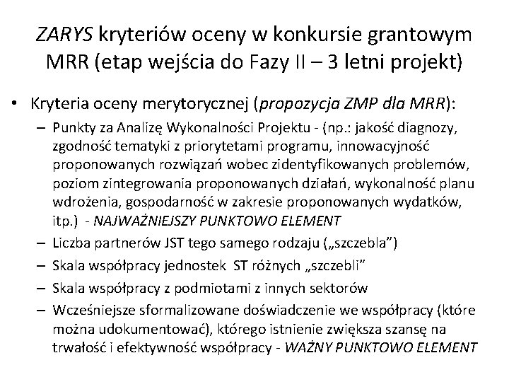 ZARYS kryteriów oceny w konkursie grantowym MRR (etap wejścia do Fazy II – 3