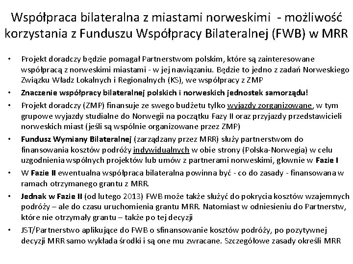 Współpraca bilateralna z miastami norweskimi - możliwość korzystania z Funduszu Współpracy Bilateralnej (FWB) w