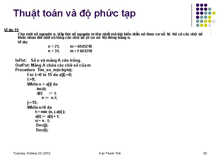 Thuật toán và độ phức tạp Ví dụ 11: Cho một số nguyên n.