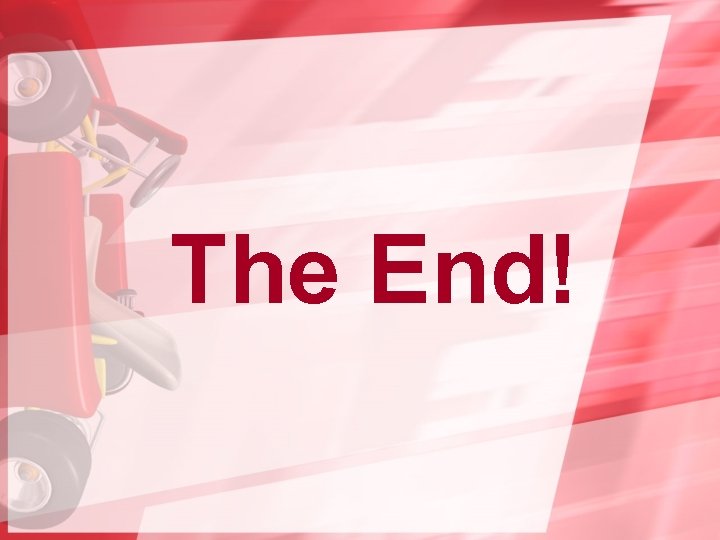 The End! 