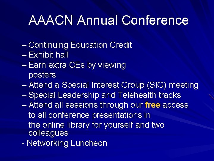  AAACN Annual Conference – Continuing Education Credit – Exhibit hall – Earn extra