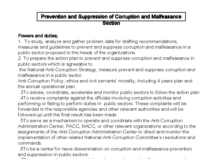 Prevention and Suppression of Corruption and Malfeasance Section Powers and duties; 1. To study,