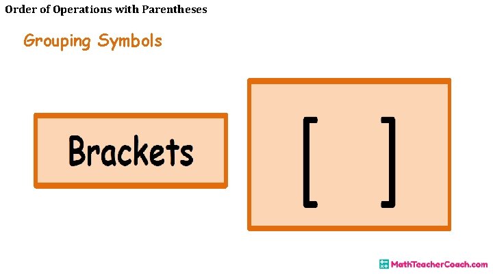 Order of Operations with Parentheses Grouping Symbols 
