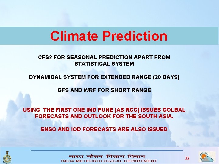 Climate Prediction CFS 2 FOR SEASONAL PREDICTION APART FROM STATISTICAL SYSTEM DYNAMICAL SYSTEM FOR