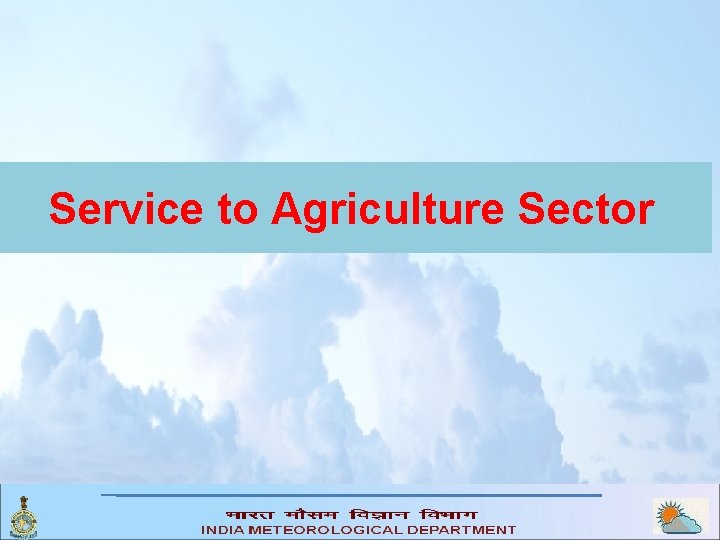 Service to Agriculture Sector 