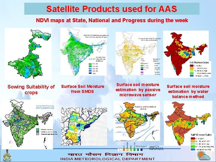 Satellite Products used for AAS NDVI maps at State, National and Progress during the