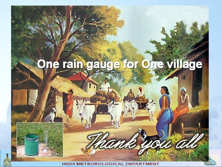 One rain gauge for One village 