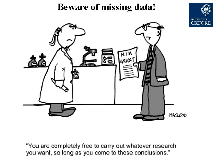 Beware of missing data! 