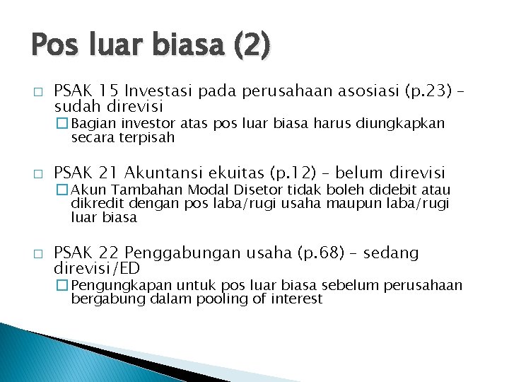 Pos luar biasa (2) � PSAK 15 Investasi pada perusahaan asosiasi (p. 23) –