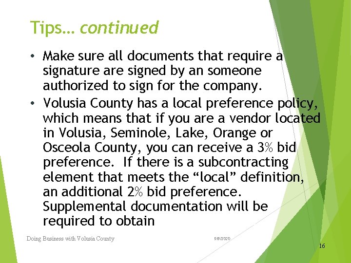 Tips… continued • Make sure all documents that require a signature are signed by Tips… continued • Make sure all documents that require a signature are signed by