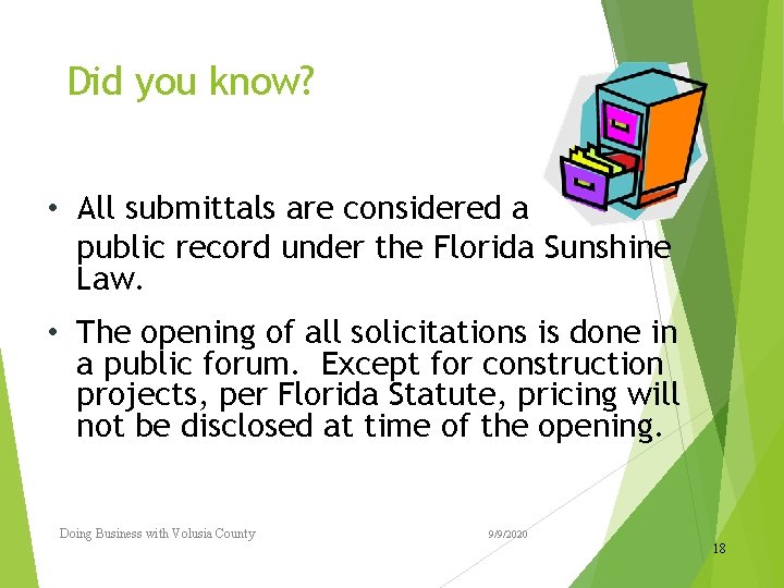 Did you know? • All submittals are considered a public record under the Florida Did you know? • All submittals are considered a public record under the Florida